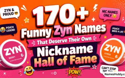 170+ Funny Zyn Names
